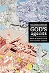God's Agents: Biblical Publicity in Contemporary England (The Anthropology of Christianity) (Volume 15)