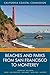 Beaches and Parks from San Francisco to Monterey: Counties Included: Marin, San Francisco, San Mateo, Santa Cruz, Monterey (Volume 4) (Experience the California Coast)