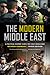 Modern Middle East, Third Edition: A Political History since the First World War