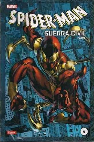 Coleccionable Clarín Spider-Man #4: Guerra Civil parte 1 (Coleccionable Clarín Spider-Man, #4)