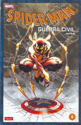 Coleccionable Clarín Spider-Man #6: Guerra Civil parte 3 (Coleccionable Clarín Spider-Man, #6)