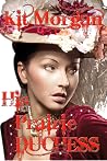 His Prairie Duchess (Prairie Brides #3) His Prairie Duchess (Prairie Brides #3)