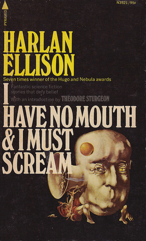 I Have No Mouth & I Must Scream