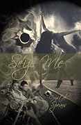 Seize Me