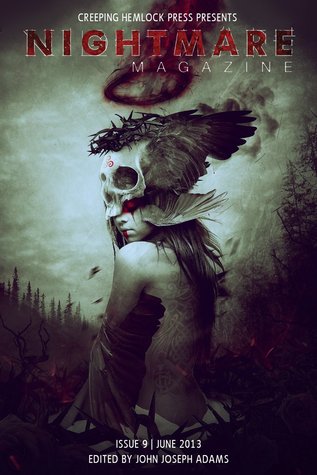 Nightmare Magazine 9: June 2013 (Kindle Edition)