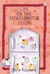 Life on The Refrigerator Door by Alice Kuipers