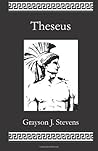 Theseus by Grayson J. Stevens