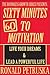 60 Minutes To Motivation: Live Your Dreams and Lead A Powerful Life (The Boundless Growth Series)