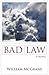 Bad Law by Will Nathan