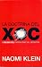 La doctrina del xoc: L'ascens del capitalisme del desastre