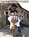 Cowboy Heat (Hell Yeah!, #1) Cowboy Heat