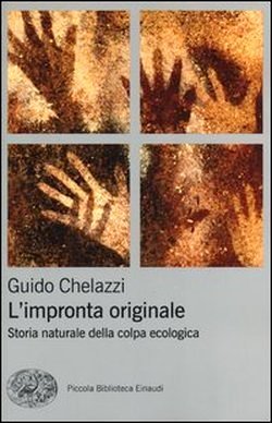 L'impronta originale: Storia naturale della colpa ecologica (Paperback)