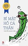Bí mật hồ cá thần by Nguyễn Quang Thiều