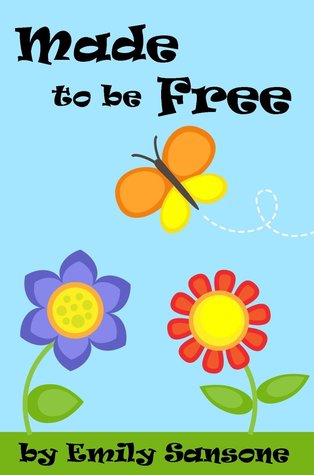 Made To Be Free
