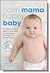 Calm Mama, Happy Baby: The ...