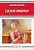 La paz interior by Jacques Philippe