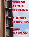 Terror at The Sterling