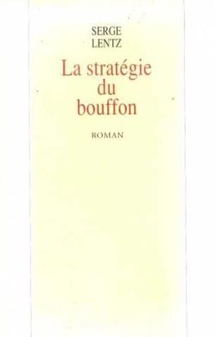La Stratégie du bouffon (Paperback)