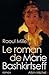 Le Roman de Marie Bashkirtseff