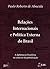 Relações Internacionais e Política Externa do Brasil