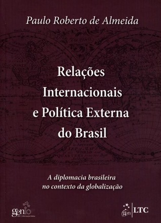 Relações Internacionais e Política Externa do Brasil