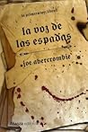 La voz de las espadas by Joe Abercrombie