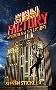 My School Is a Spy Factory