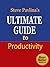 Steve Pavlina's Ultimate Guide to Productivity