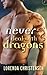 Never Deal with Dragons (Ne...