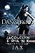 Dangerous by Jacquelyn Frank
