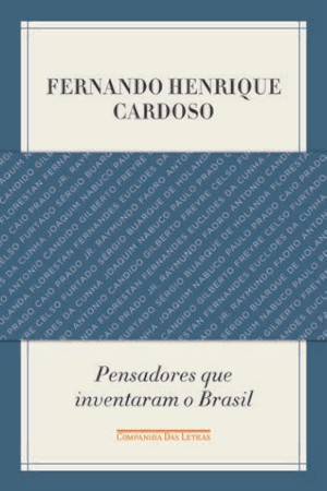 Pensadores que Inventaram o Brasil (Paperback)