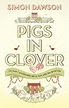 Pigs in Clover by Simon Dawson