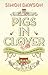 Pigs in Clover by Simon Dawson