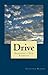 Drive (Beginning a New Eter...