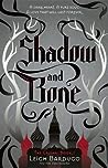 Shadow and Bone by Leigh Bardugo