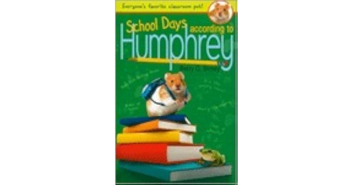 School Days According to Humphrey by Betty G. Birney