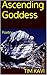 Ascending Goddess (Standard eBook)