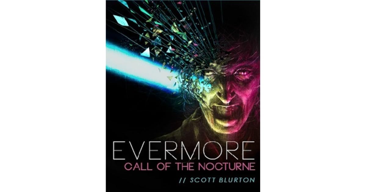 Evermore Call Of The Nocturne By Scott Blurton