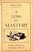 A Loss of Mastery: Puritan ...