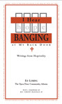 I Hear Hope Banging On My Back Door: Writings from Hospitality I Hear Hope Banging On My Back Door: Writings from Hospitality