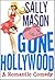Gone Hollywood