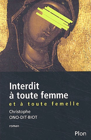 Interdit à toute femme et à toute femelle