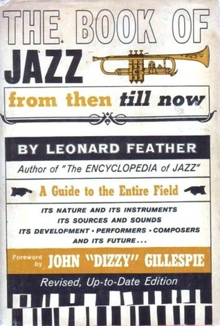 The Book Of Jazz from then till now: A Guide to the Entire Field (Revised, Up-to-Date Edition)