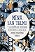 Mina San Telmo y La cripta ...