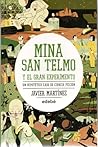 Mina San Telmo y El gran experimento (Mina San Telmo, #3)
