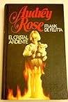 Audrey Rose. El cristal ardiente by Frank De Felitta