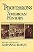 The Professions in American History by Nathan O. Hatch