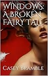 Windows: A Broken Fairy Tale