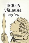 Trooja väljadel (Hardcover)