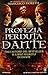 La profezia perduta di Dante